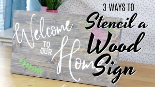 3 Ways to Stencil a Wood Sign [upl. by Dalston]