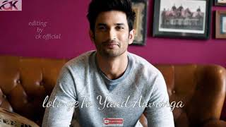 Galiyo Galiyo Me Mujhe Dhoondo Ge To Yaad Aaunga Sushant Singh Rajput 😢 [upl. by Ammon]