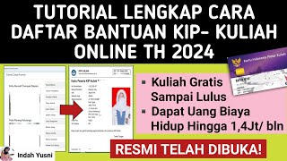 Terbaru Lengkap CARA DAFTAR KIP KULIAH 2024  SYARAT KIP KULIAH [upl. by Etnohc]