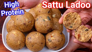 Sattu Ke Laddu Recipe  High Protein Healthy Ladoo Recipe  Sattu Ladoo  Kids Healthy Snack [upl. by Grieve]