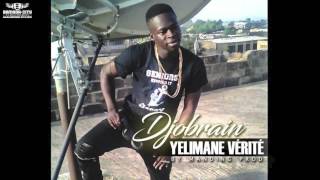 DJOBRAIN  YELIMANE VÉRITÉ [upl. by Nylhtiak]