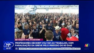 Professores estaduais decidem suspender greve e retornar às atividades [upl. by Vallery692]