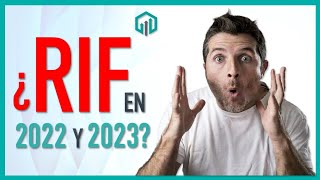 ¿Se puede ser RIF en 2022 2023 y 2024  Cambios Fiscales 2023 [upl. by Pitarys]