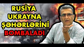 Rusiya Ukrayna şəhərlərini BOMBALADI  Kamran Həsənli quotAçıq Mikrofonquotda [upl. by Kinelski]