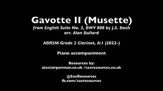 Gavotte II Musette by JS Bach arr Bullard Piano accompaniment ABRSM Clarinet Grade 2 [upl. by Okire]