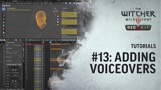 The Witcher 3 REDkit — Tutorial 13 Adding Voiceovers [upl. by Nanah]