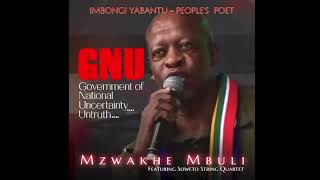 MzwakheMbuli speaks the hard undiluted truth through his poetry and music GNU [upl. by Alexine]