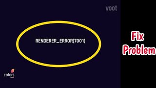 How to Fix Renderer error 7001 in voot app  renderer error 7001 in voot  Voot renderer error 7001 [upl. by Tdnaltroc]