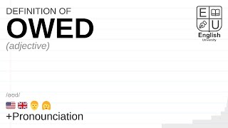 OWED meaning definition amp pronunciation  What is OWED  How to say OWED [upl. by Ekalb]