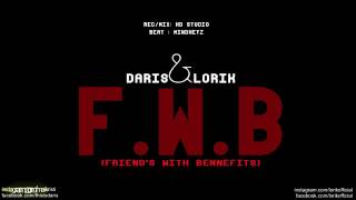 Daris ft Lorik FWB [upl. by Isma]