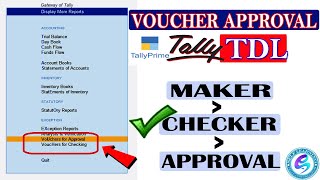 Voucher Approval in Tally Prime  Maker Checker Approver  Maker Checker in Tally Prime [upl. by Kcirtapnhoj]