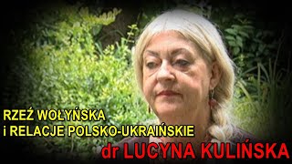 NA ŻYWO Rzeź wołyńska i relacje polskoukraińskie  dr Lucyna Kulińska [upl. by Tannenwald]