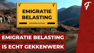 EMIGRATIE BELASTING NEDERLANDERS WORDEN NOG MEER GENAAID [upl. by Deppy579]