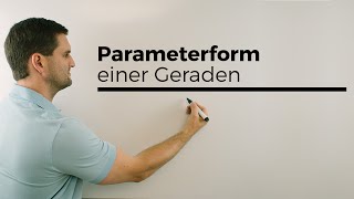 Parameterform einer Geraden Vektoren Analytische Geometrie  Mathe by Daniel Jung [upl. by Oelgnaed]