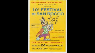 10° FESTIVAL DI SAN ROCCO  ALTARE [upl. by Htidra]