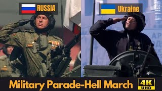 Hell March  Russia and Ukraine Military Parade Comparison 4K UHD [upl. by Aun430]