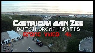 Drone Video  Castricum aan Zee  Dutch Drone Pirates  DJI Phantom 4  4K Video [upl. by Neelhsa]