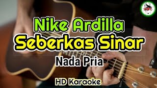 Nike Ardilla  Seberkas Sinar  Nada Pria karaokeHMC82 [upl. by Acitel]