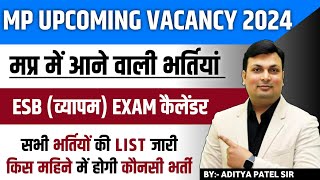 VyapamESB Exam Calendar 2024  Mp Upcoming Vacancy 2024  Mp New Vacancy 2024  Aditya Patel Sir [upl. by Wohlen]