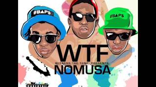 WTF Witness The Funk  Nomusa [upl. by Blunk231]