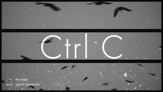 KOHTA YAMAMOTO feat Shun Ikegai「Ctrl C」Official Video [upl. by Madelena]