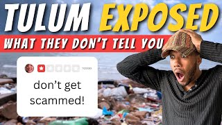 🚨Tulum EXPOSED Scams Must Know Tips amp Secrets You Cant Miss [upl. by Philender289]