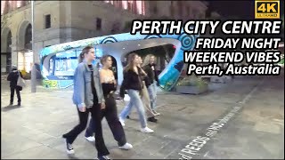 Perth City CBD on Friday Night Weekend  australia walkingtour [upl. by Iphigeniah]