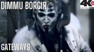 DIMMU BORGIR  Gateways 4K HD [upl. by Airrehs731]