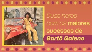 Bartô Galeno  O Rei do Brega  Duas Horas de Sucessos  Gravações Originais [upl. by Goulette726]