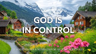 GOD IS IN CONTROL  Famous Hymns of All Time with Best Worship Instrumental  Christian Harmonies [upl. by Nwahsud]