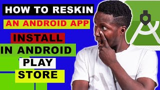 How To Reskin App Source Code In Android Studio Reskin an Android App SuccessfullyFree Source Code [upl. by Axe]