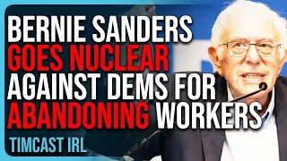 Bernie Sanders GOES NUCLEAR Against Democrats For Abandoning Workers Trump VICTORY [upl. by Helbonna]