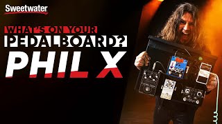 Phil X  What‘s on Your Pedalboard [upl. by Uhthna19]