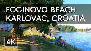 Walking Tour Foginovo Beach Foginovo kupalište July in Karlovac Croatia  4K UHD Virtual Travel [upl. by Uriiah]