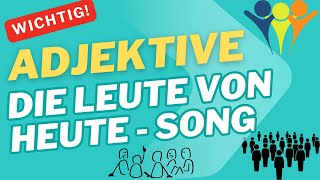 Adjektive  Leute von heute SONG [upl. by Emelyne]