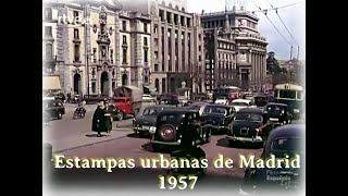 ESTAMPAS URBANAS DE MADRID 1957 Filmoteca española [upl. by Emmalyn971]