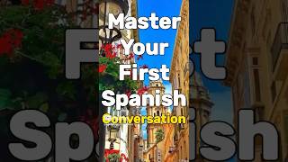 “Learn Spanish Basics Master Your First Conversation” shorts learnspanish [upl. by Delwin]