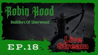 Conquering Nottingham Part 2  Robin Hood Sherwood Builders Ep18 [upl. by Darla]