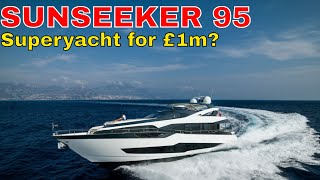 2023 SUNSEEKER 95 Superyacht Tour [upl. by Elinor305]