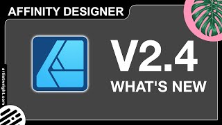 NEW Affinity Designer 24 Update amp Tutorial [upl. by Coe]