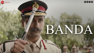 Banda  Sam Bahadur  Vicky Kaushal  Shankar Mahadevan  SEL  Gulzar [upl. by Ardnoik]