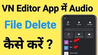 Vn Video Editor App Se audio file Delete Kaise Kare Vn App Se Audio File Delete Kaise Kare [upl. by Earley]