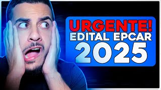 EDITAL EPCAR 2025  URGENTE [upl. by Asela]