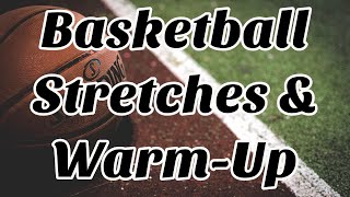 Basketball Stretching amp Dynamic Warm Up for Practice or Games [upl. by Harriott]