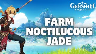 How to Farm Noctilucous Jade in Genshin Impact 2024 [upl. by Umont]