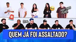 QUEM JÁ FOI ASSALTADO [upl. by Barden]