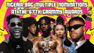 Breakdown 88  Episode 46 quotNigeria Bag Multiple Nominations at the 67th Grammy Awardsquot [upl. by Oirottiv432]