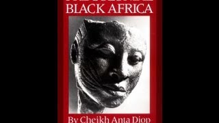 Cheikh Anta Diop Precolonial Black Africa Chapter 210 [upl. by Aihsikal]