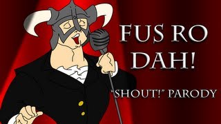 Fus Ro Dah  A Parody of quotShoutquot by the Isley Brothers [upl. by Ahsikrats493]