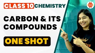 Carbon and its Compounds One Shot Revision  NCERT Class 10 Chemistry  CBSE 2024 [upl. by Kotz513]